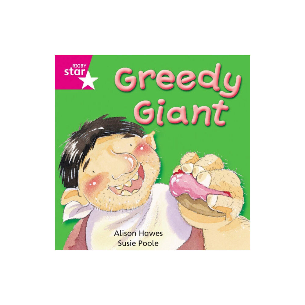 Pearson Education Limited Rigby Star Independent Pink Reader 6: Greedy Giant (häftad, eng)