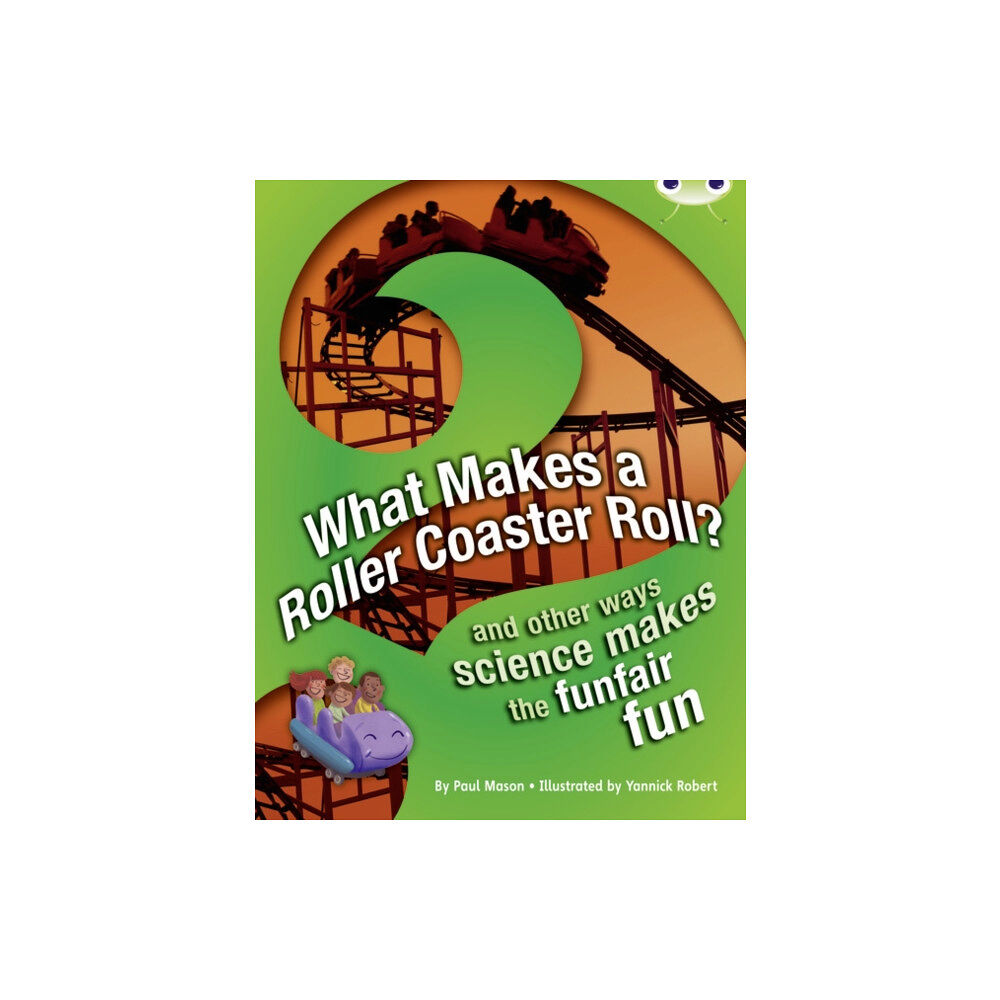 Pearson Education Limited Bug Club NF Red (KS2) A/5C What Makes a Rollercoaster Roll? (häftad, eng)