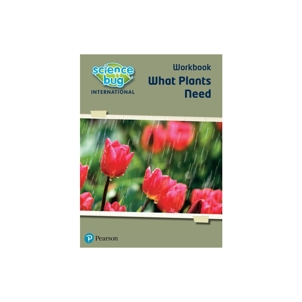 Pearson Education Limited Science Bug: What plants need Workbook (häftad, eng)