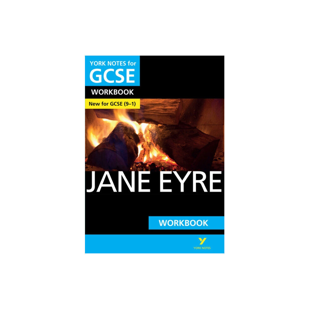 Pearson Education Limited Jane Eyre: York Notes for GCSE Workbook the ideal way to catch up, test your knowledge and feel ready for and 2023 and 2...