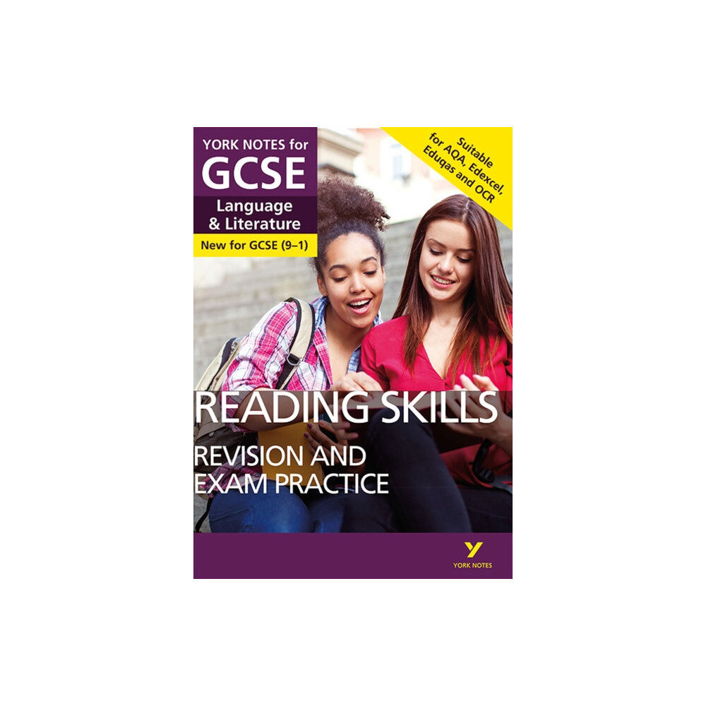 Pearson Education Limited English Language and Literature Reading Skills Revision and Exam Practice: York Notes for GCSE everything you need to ca...