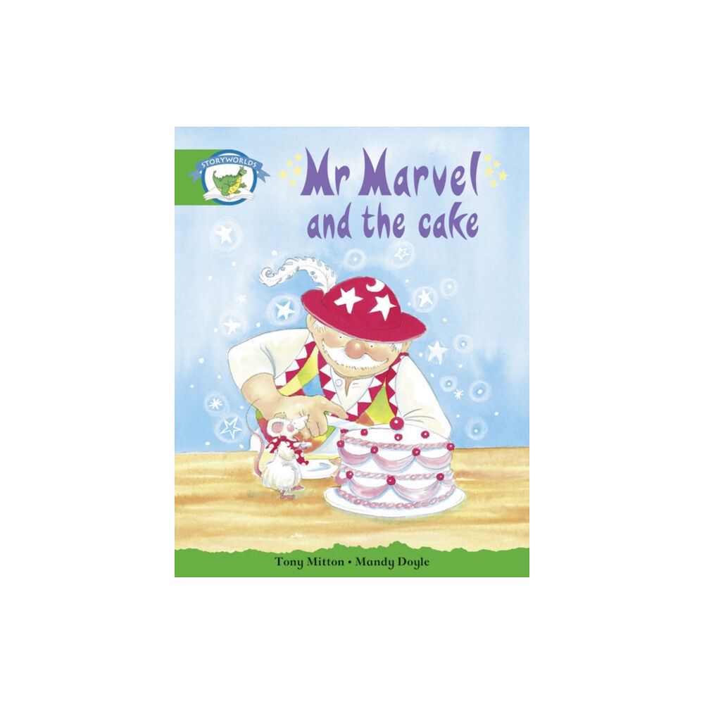 Pearson Education Limited Literacy Edition Storyworlds Stage 3: Fantasy World, Mr Marvel and the Cake (häftad, eng)