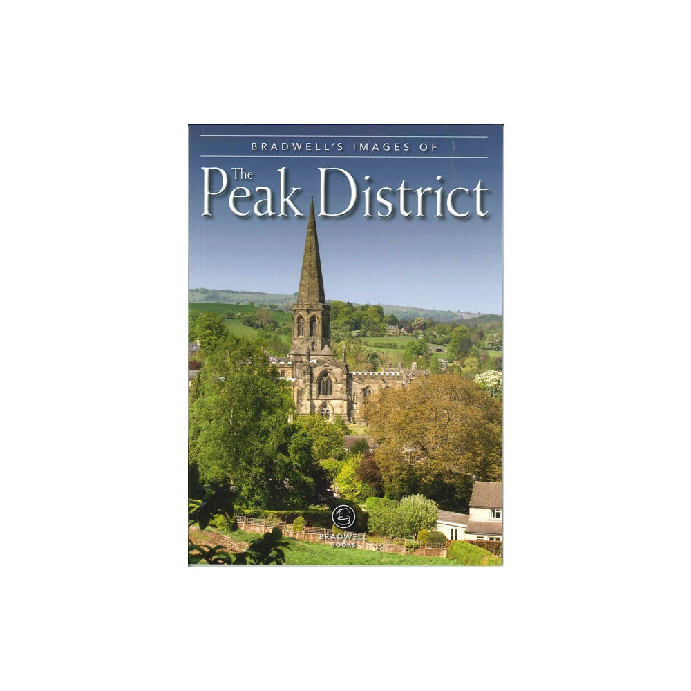 Bradwell Books Bradwell's Images of Peak District (häftad, eng)