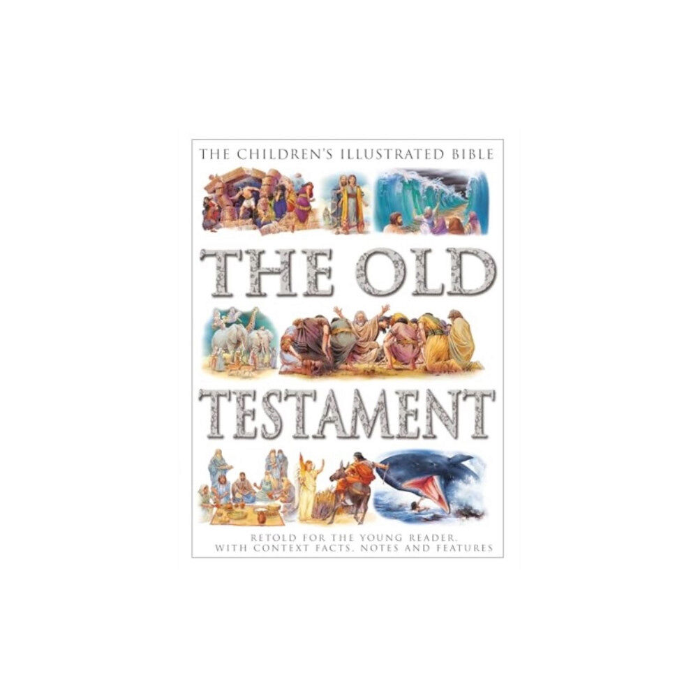 Anness publishing The Children's Illustrated Bible: The Old Testament (häftad, eng)