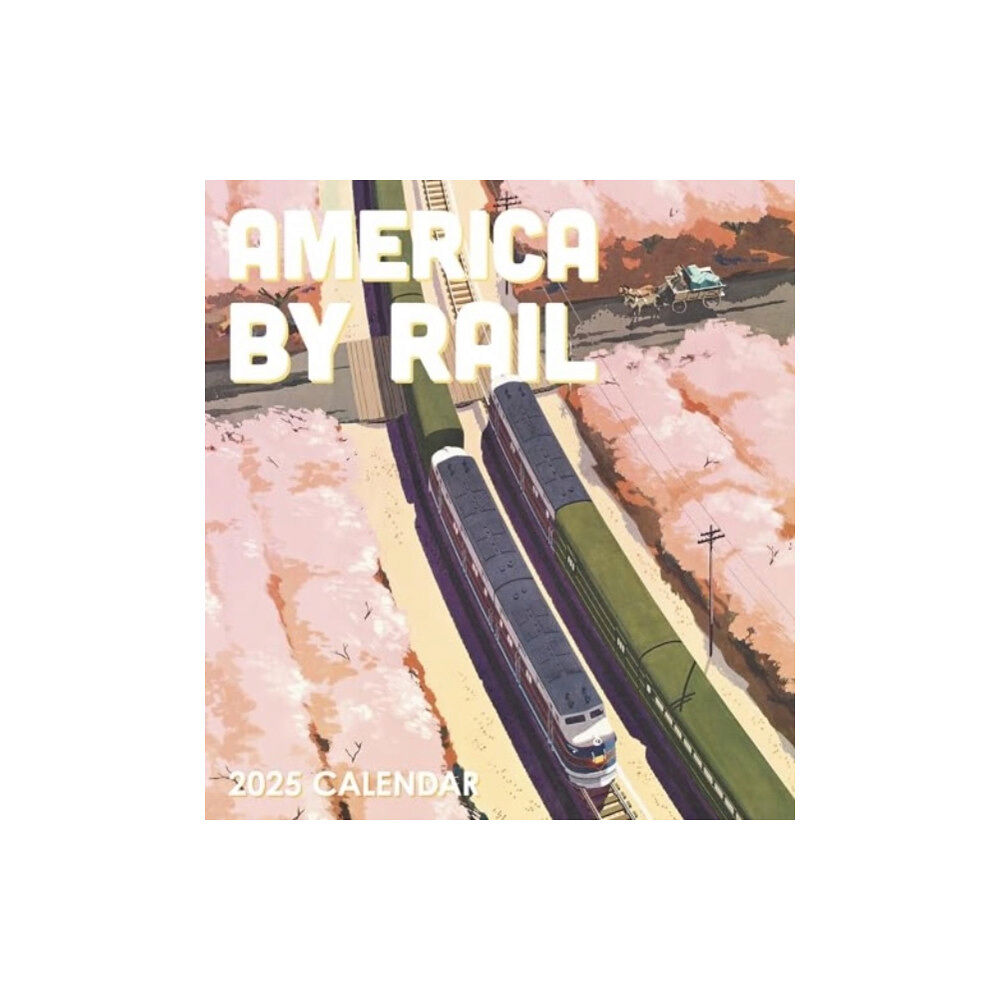 Pomegranate America by Rail 2025 Wall Calendar (häftad, eng)