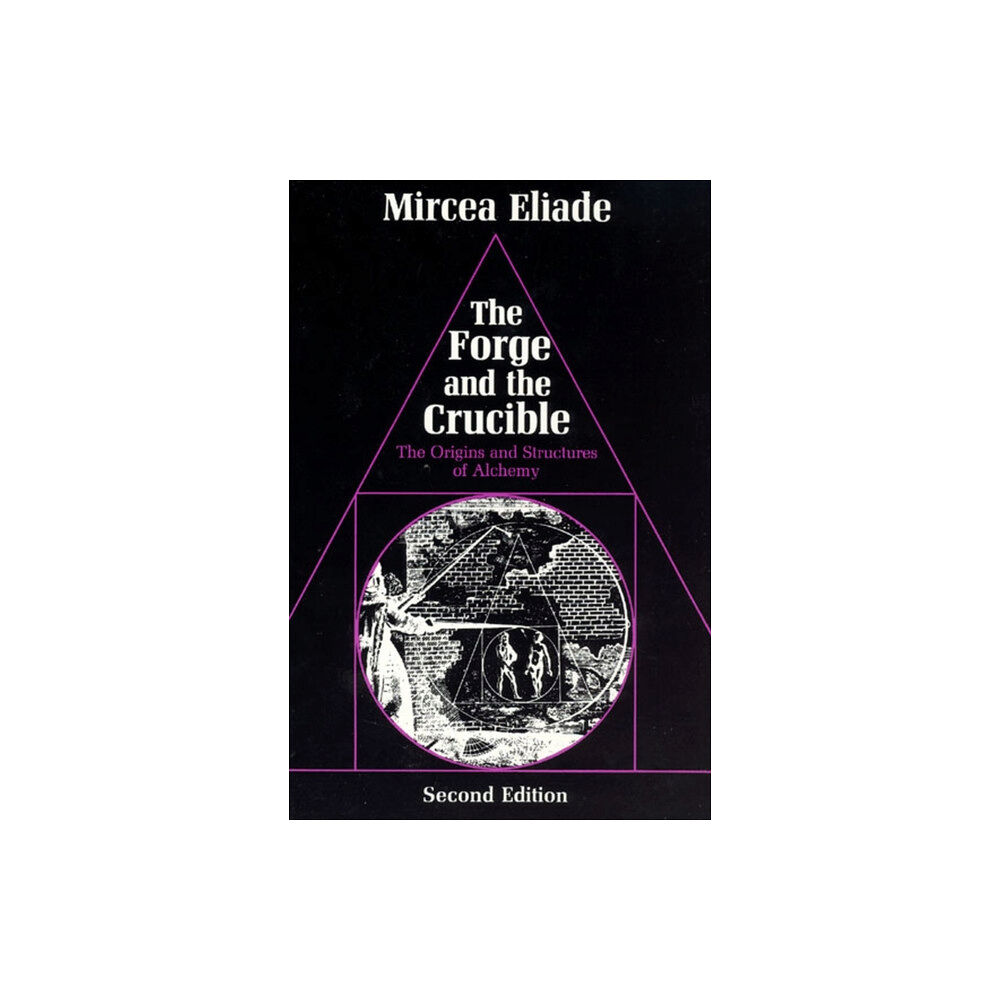 The university of chicago press The Forge and the Crucible (häftad, eng)