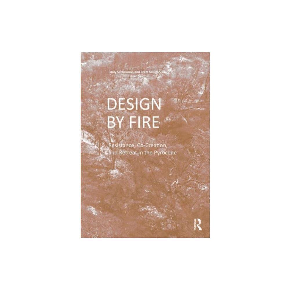 Taylor & francis ltd Design by Fire (häftad, eng)