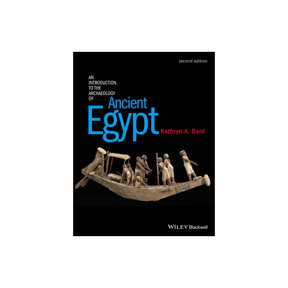 John Wiley And Sons Ltd An Introduction to the Archaeology of Ancient Egypt (häftad, eng)