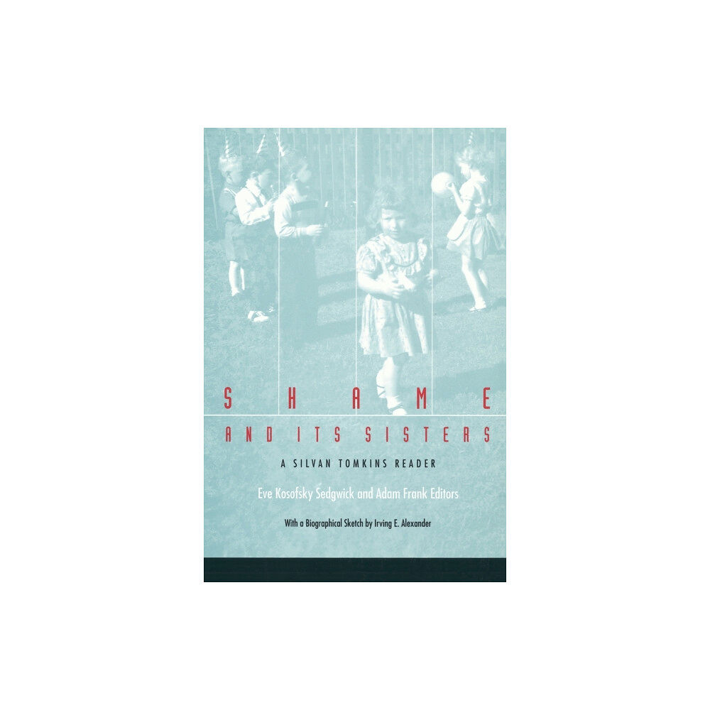 Duke university press Shame and Its Sisters (häftad, eng)