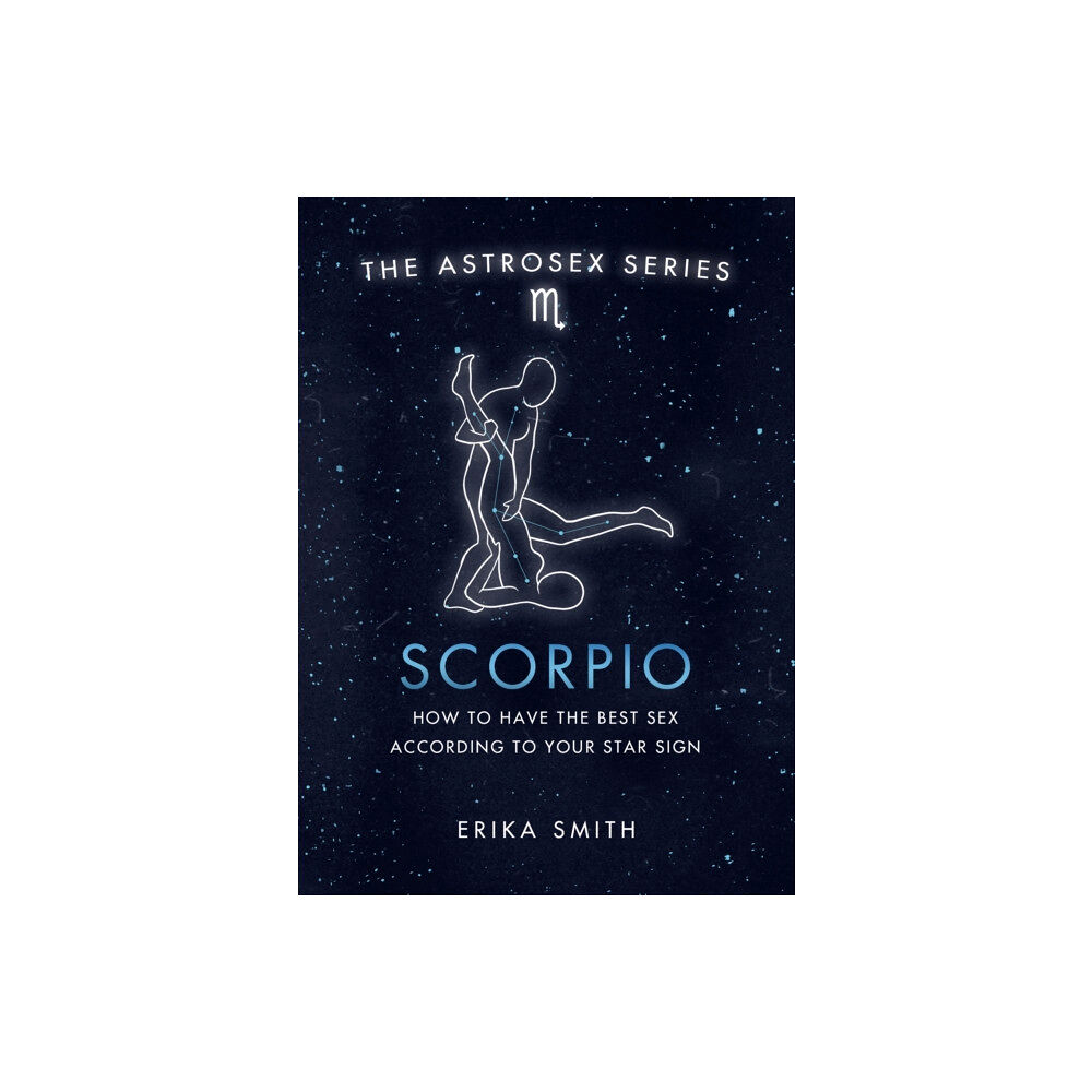 Orion Publishing Co Astrosex: Scorpio (inbunden, eng)