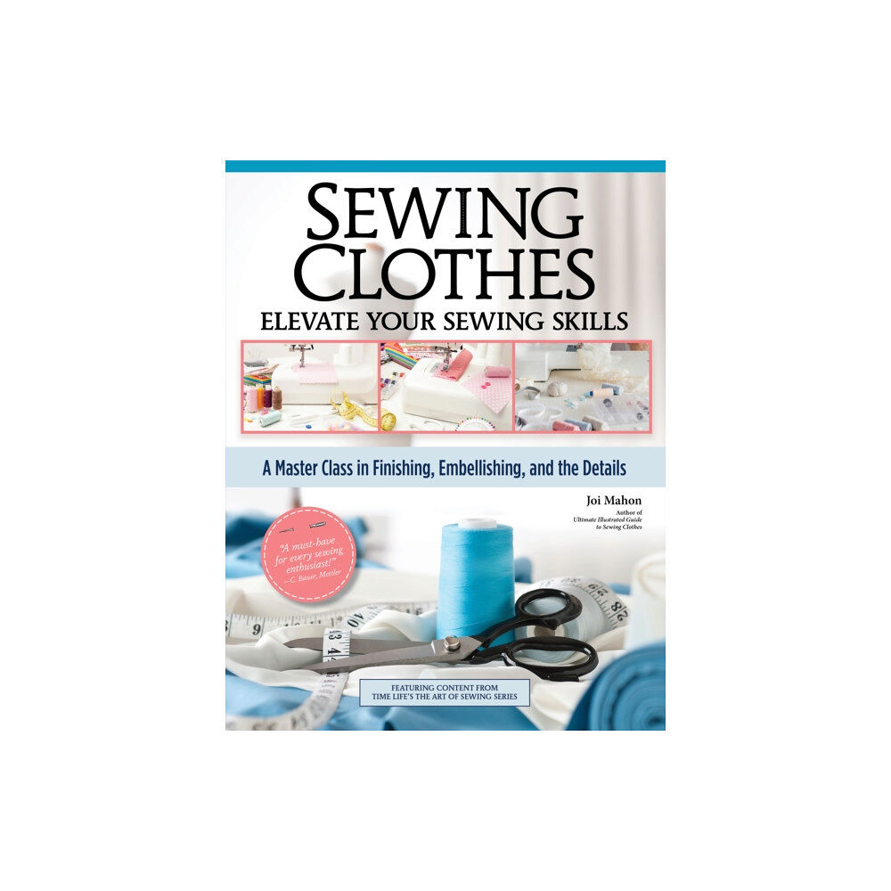 Fox Chapel Publishing Sewing Clothes—Elevate Your Sewing Skills (häftad, eng)