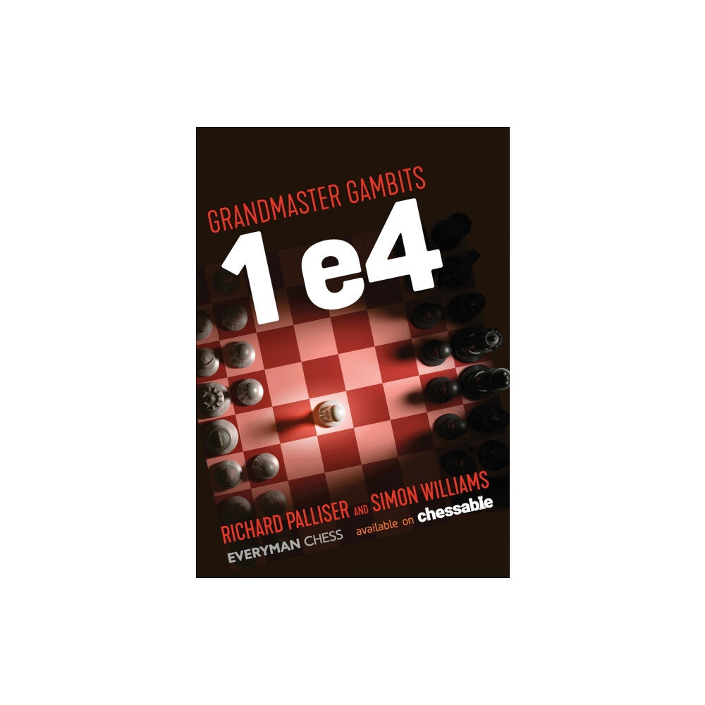 Everyman Chess Grandmaster Gambits: 1 e4 (häftad, eng)