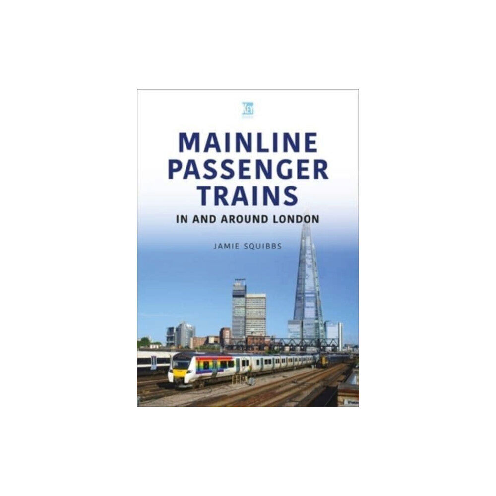 Key Publishing Ltd Mainline Passenger Trains In and Around London (häftad, eng)