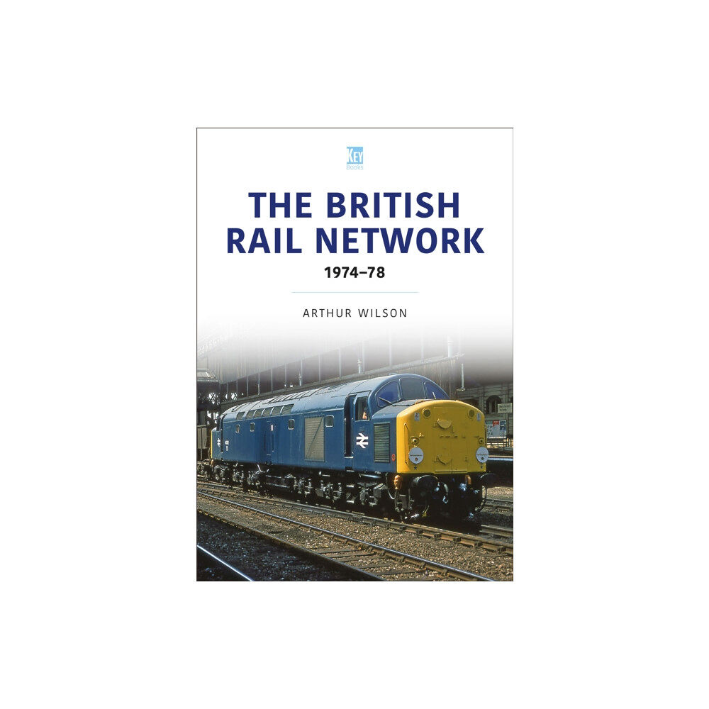 Key Publishing Ltd The British Rail Network (häftad, eng)