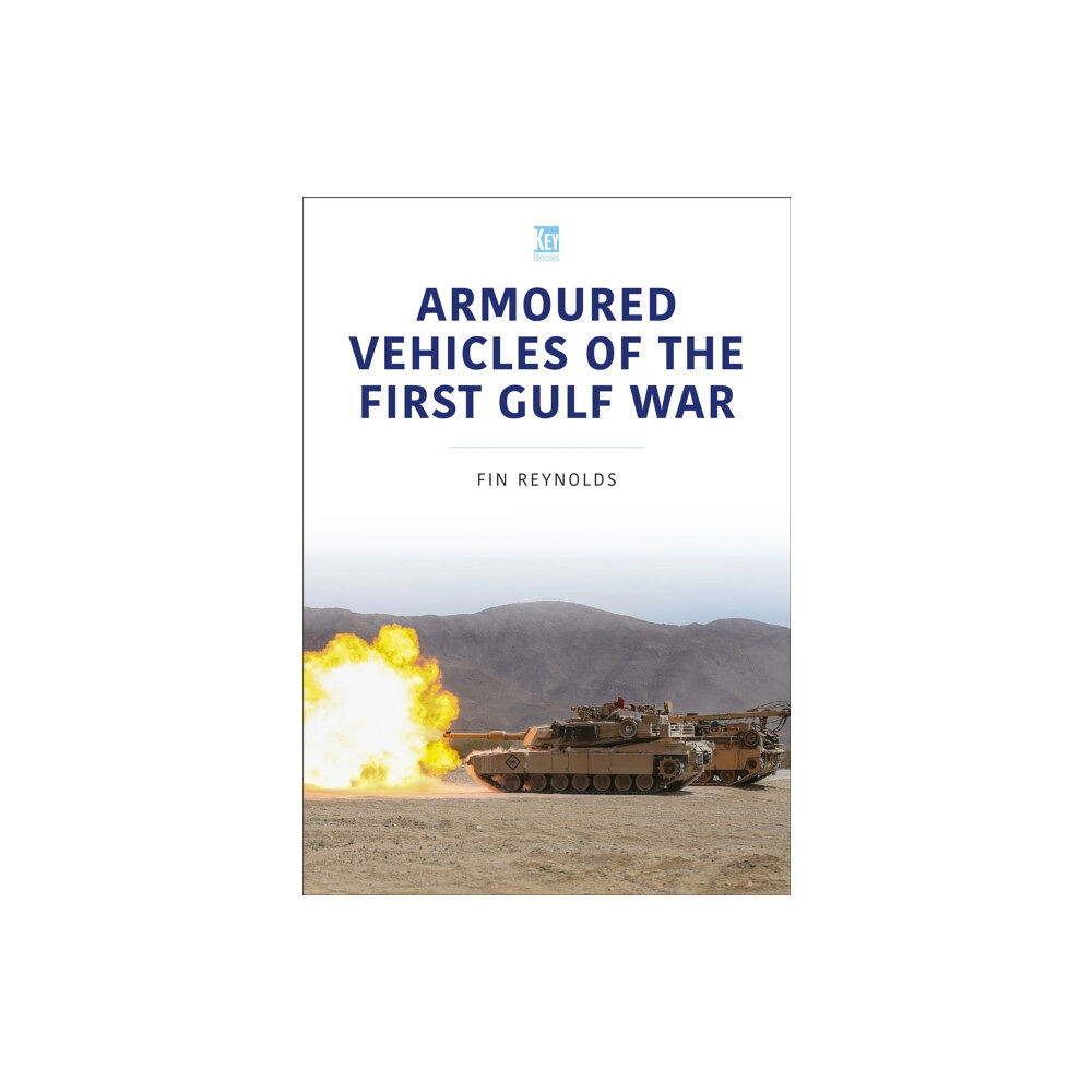 Key Publishing Ltd Armoured Vehicles of the Gulf War (häftad, eng)