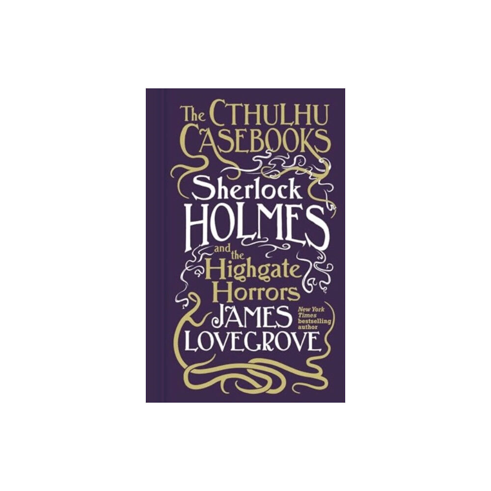 Titan Books Ltd Cthulhu Casebooks - Sherlock Holmes and the Highgate Horrors (häftad, eng)