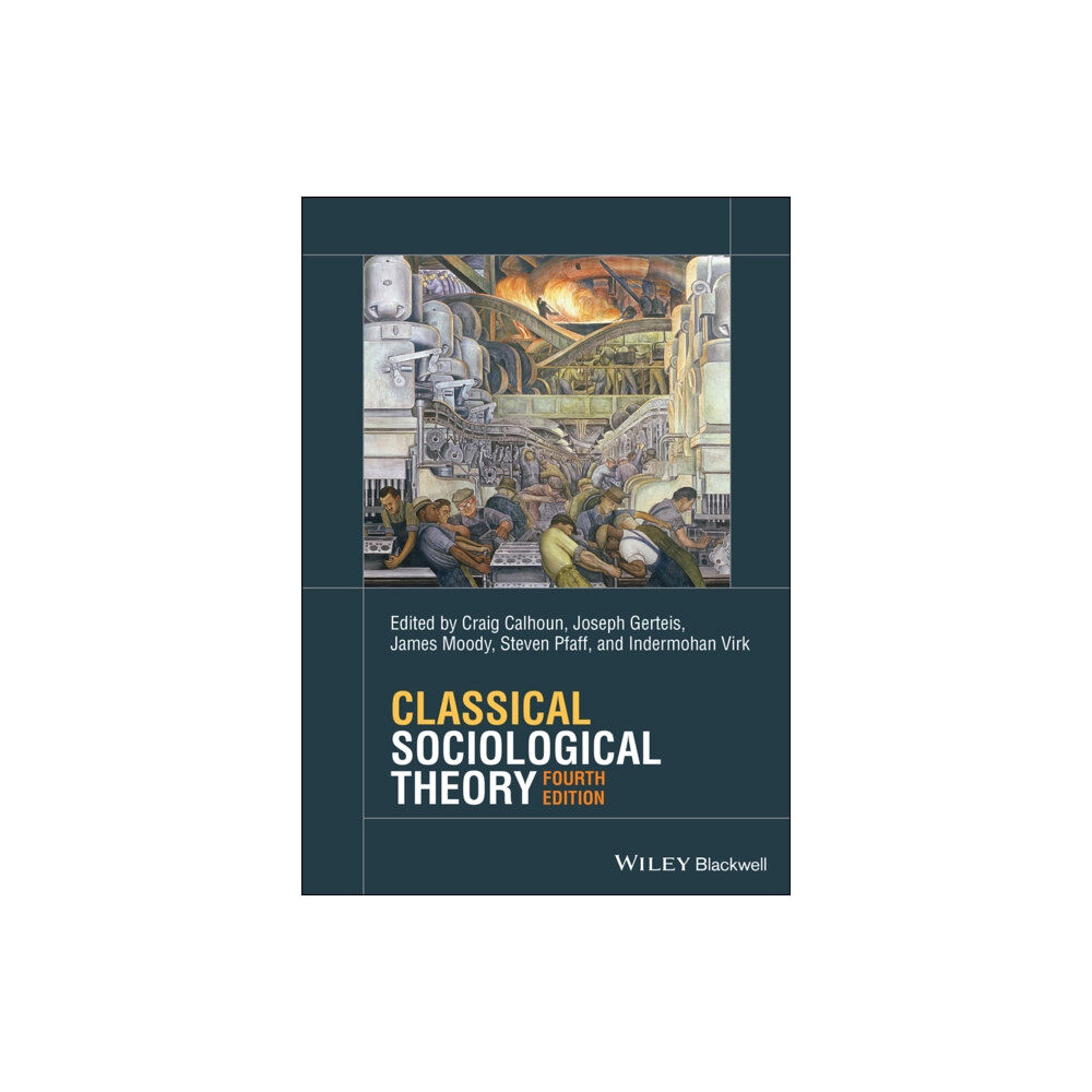 John Wiley And Sons Ltd Classical Sociological Theory (häftad, eng)