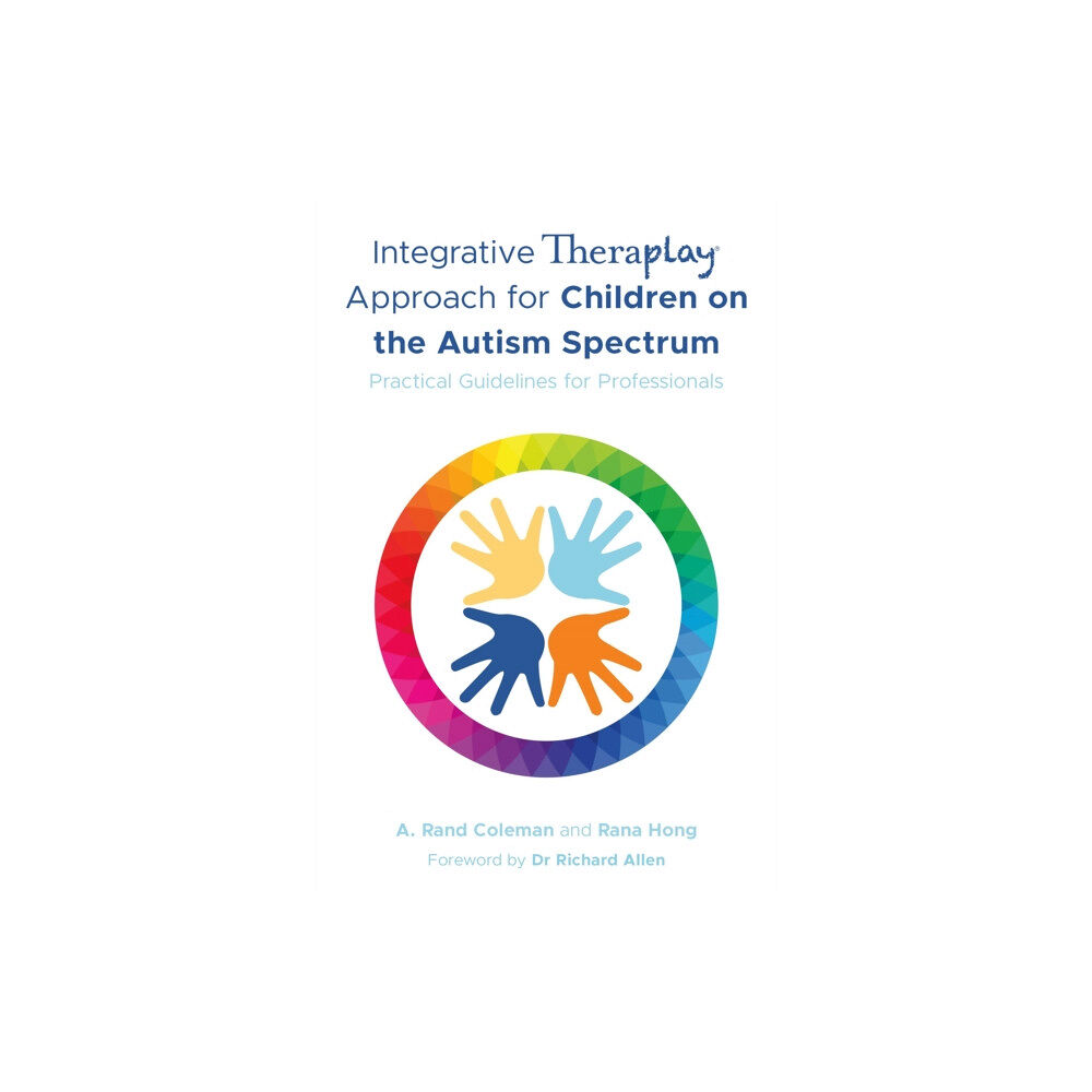 Jessica kingsley publishers Integrative Theraplay® Approach for Children on the Autism Spectrum (häftad, eng)