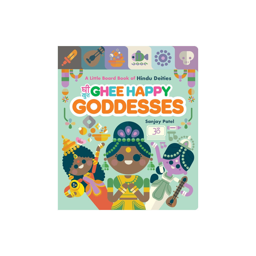 Chronicle Books Ghee Happy Goddesses (bok, board book, eng)