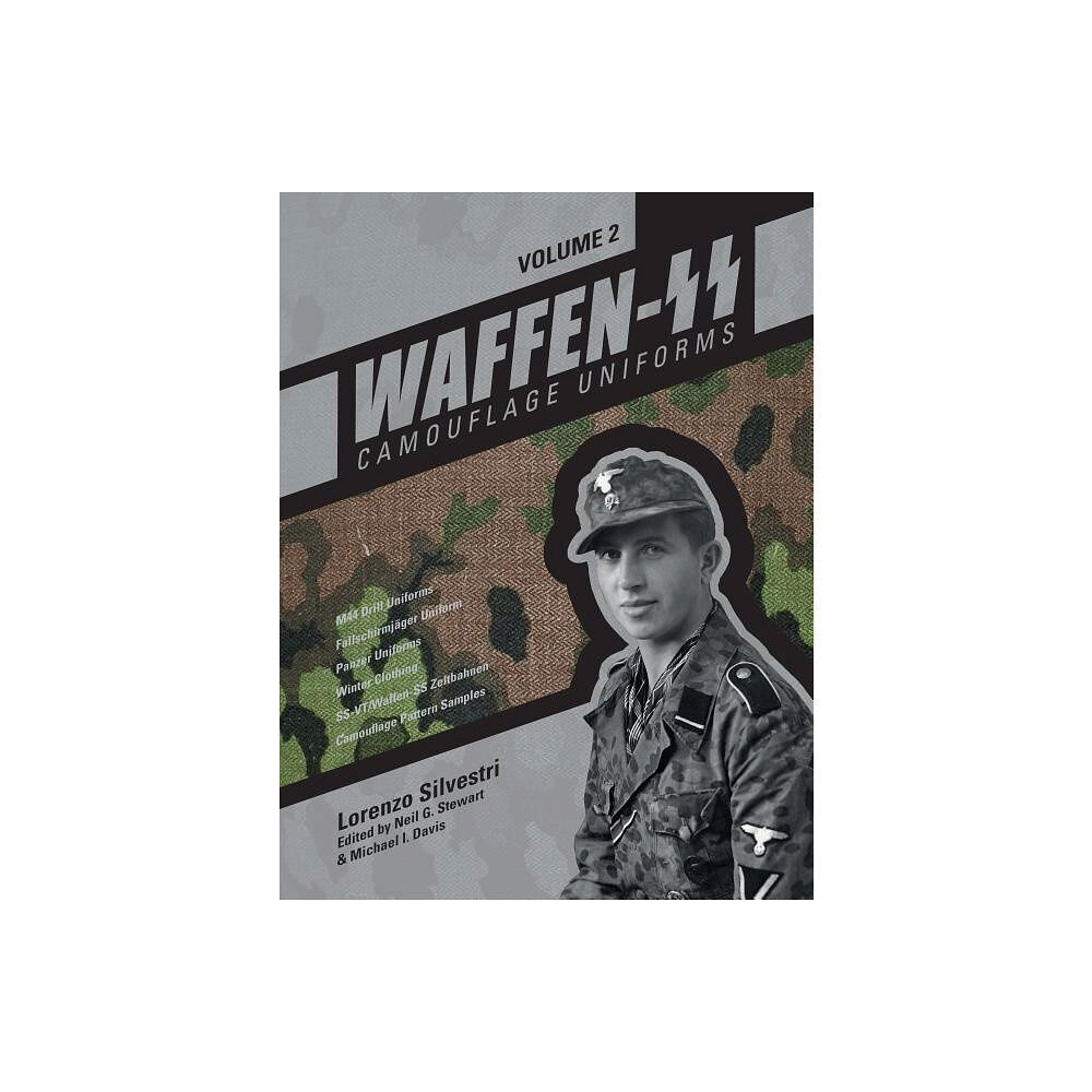 Lorenzo Silvestri Waffen-ss camouflage uniforms - m44 drill uniforms fallschirmjager uniforms (inbunden, eng)