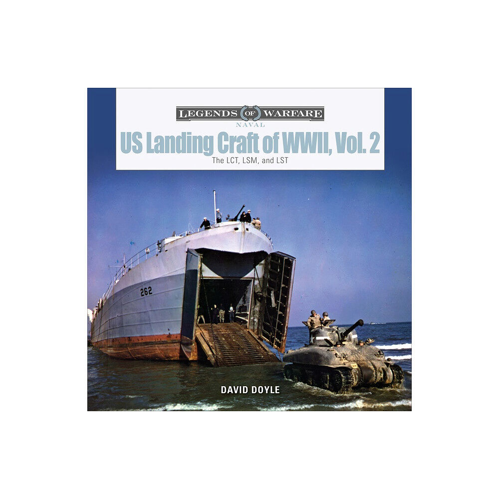 Schiffer Publishing Us Landing Craft Of World War Ii, Vol. 2 (inbunden, eng)