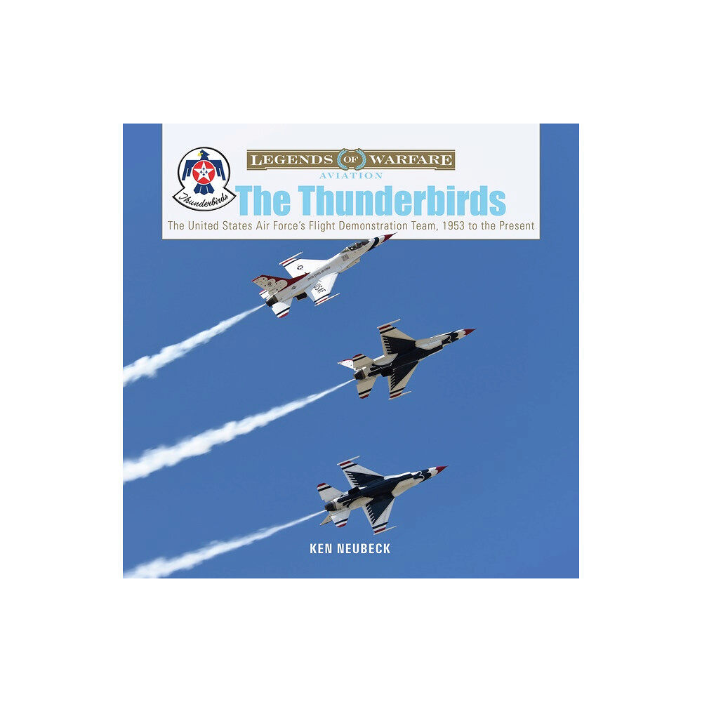 Schiffer Publishing The Thunderbirds (inbunden, eng)