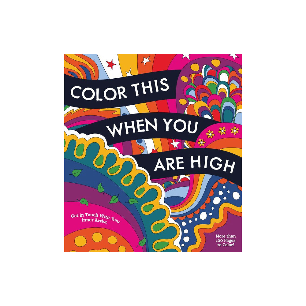 Quarto Publishing Group UK Color This When You Are High (häftad, eng)