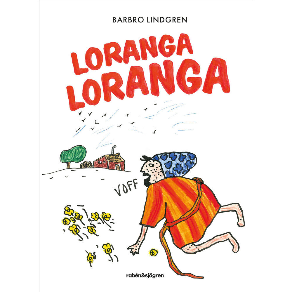 Barbro Lindgren Loranga Loranga (inbunden)