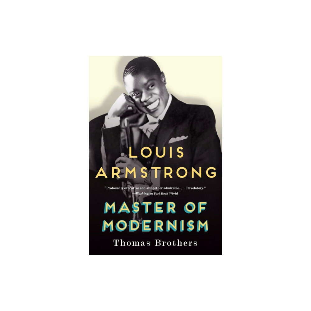 WW Norton & Co Louis Armstrong, Master of Modernism (häftad, eng)