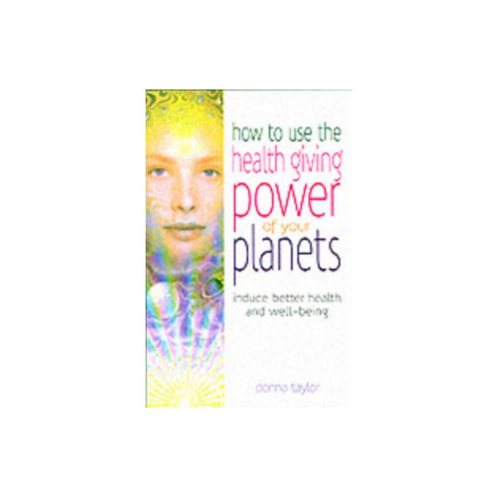 W foulsham & co ltd How to Use the Healing Power of Your Planets (häftad, eng)