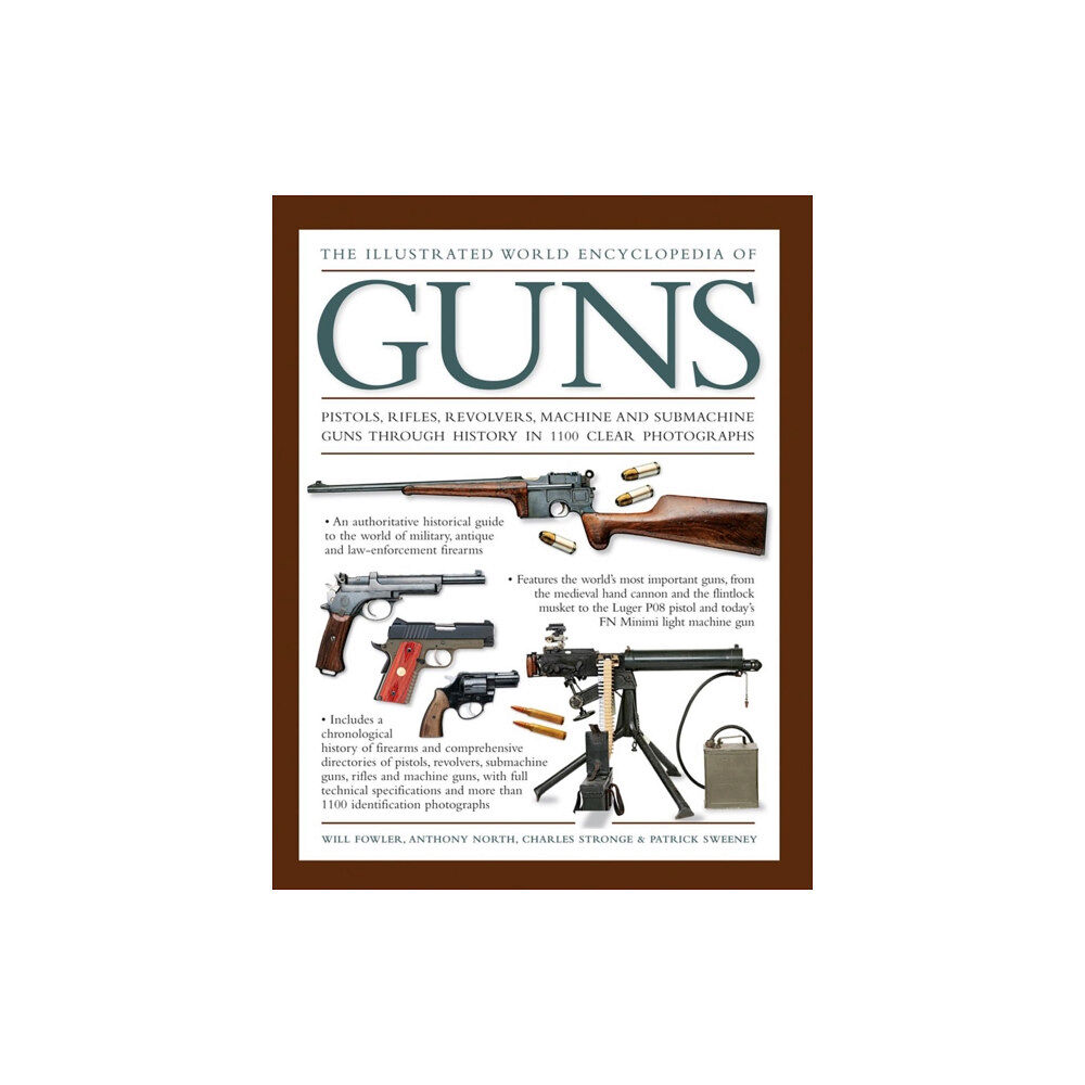 Anness publishing Illustrated World Encyclopedia of Guns (inbunden, eng)