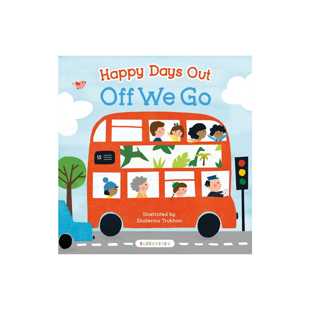 Bloomsbury Publishing PLC Happy Days Out: Off We Go! (bok, board book, eng)