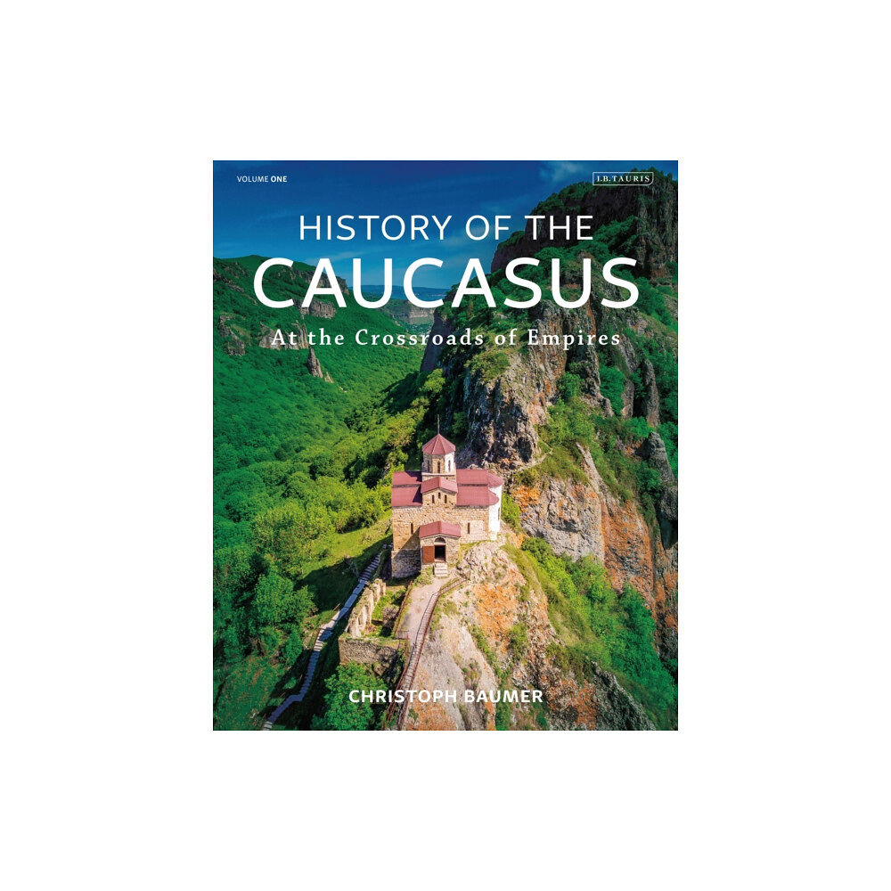 Bloomsbury Publishing PLC History of the Caucasus (inbunden, eng)