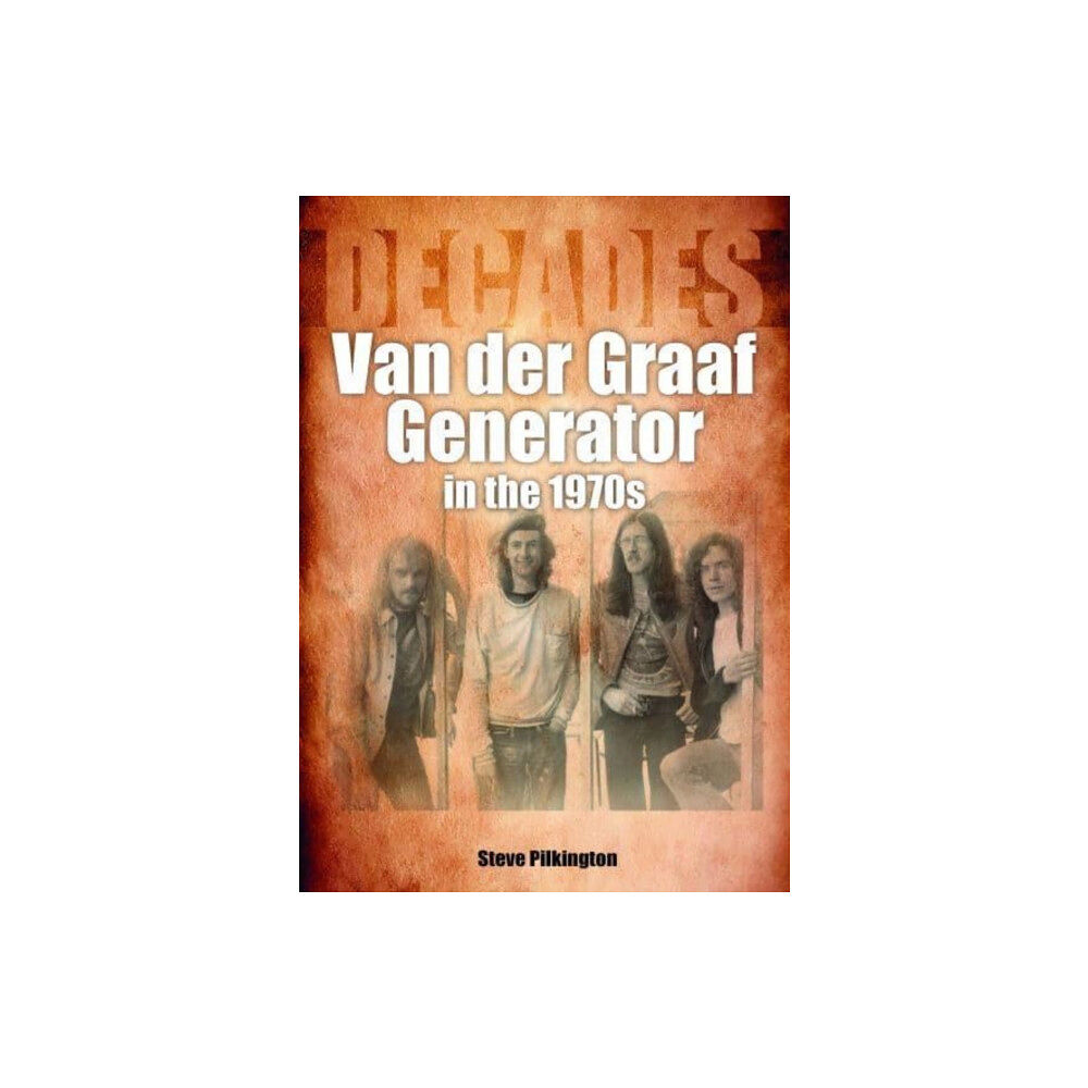 Sonicbond Publishing Van der Graaf Generator in the 1970s (häftad, eng)