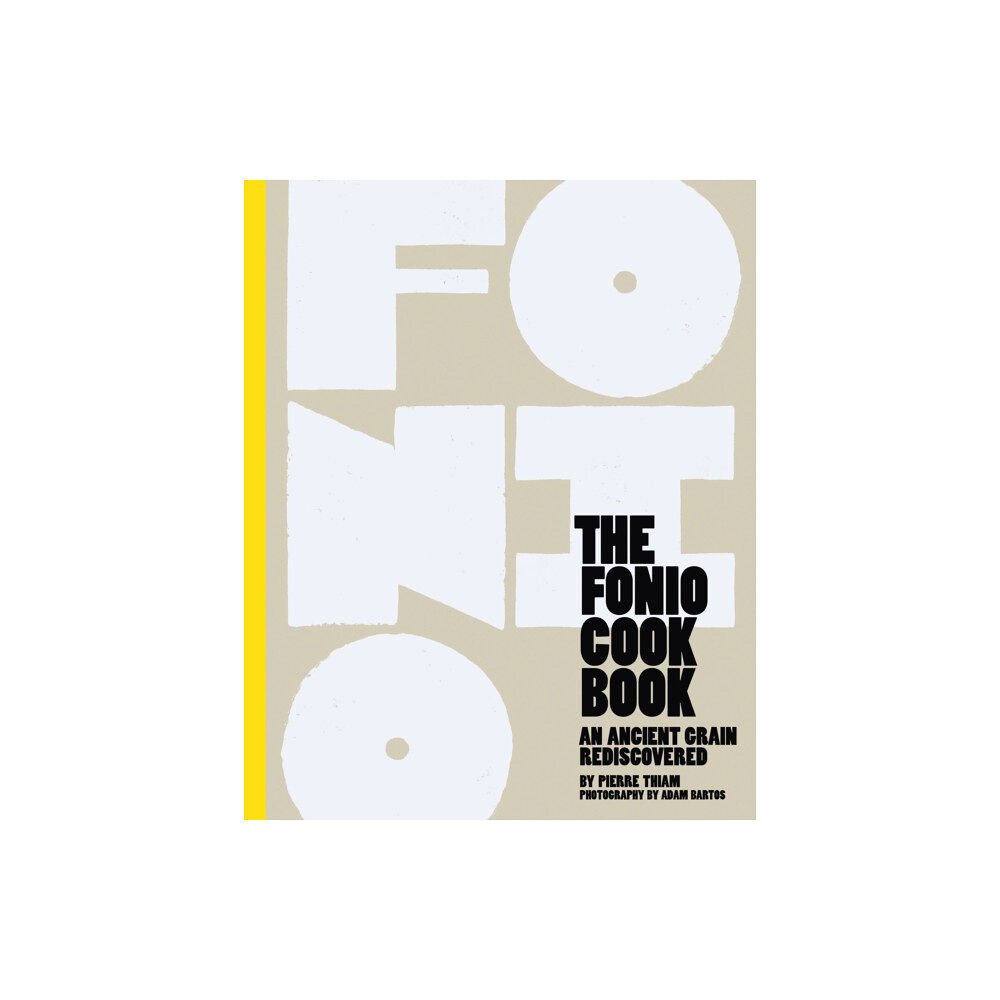 Lake Isle Press The Fonio Cookbook (inbunden, eng)