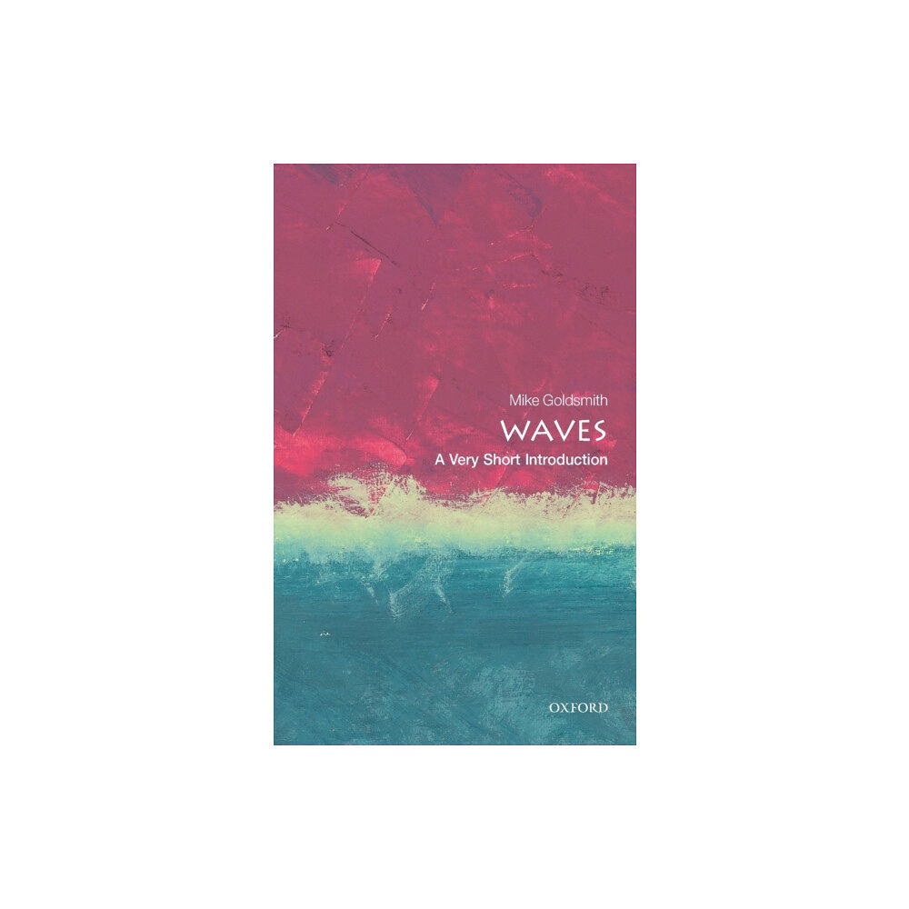 Oxford University Press Waves: A Very Short Introduction (häftad, eng)