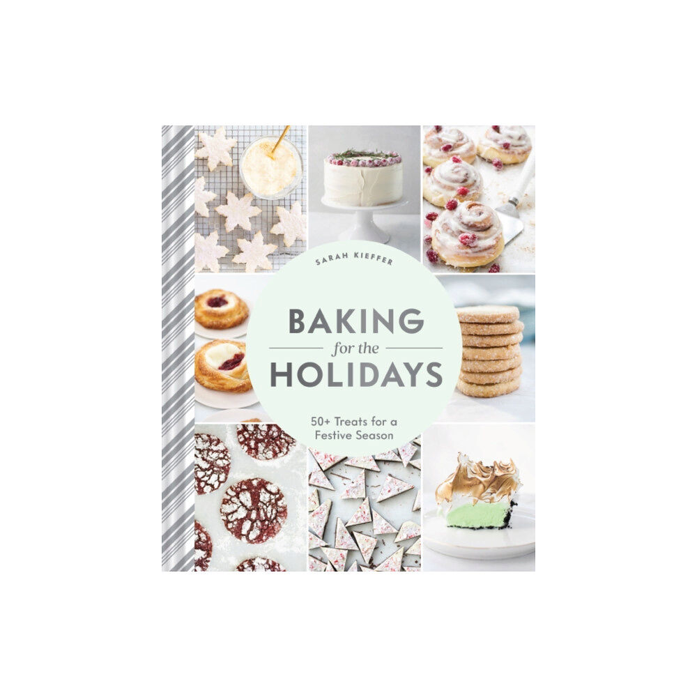 Chronicle Books Baking for the Holidays (inbunden, eng)