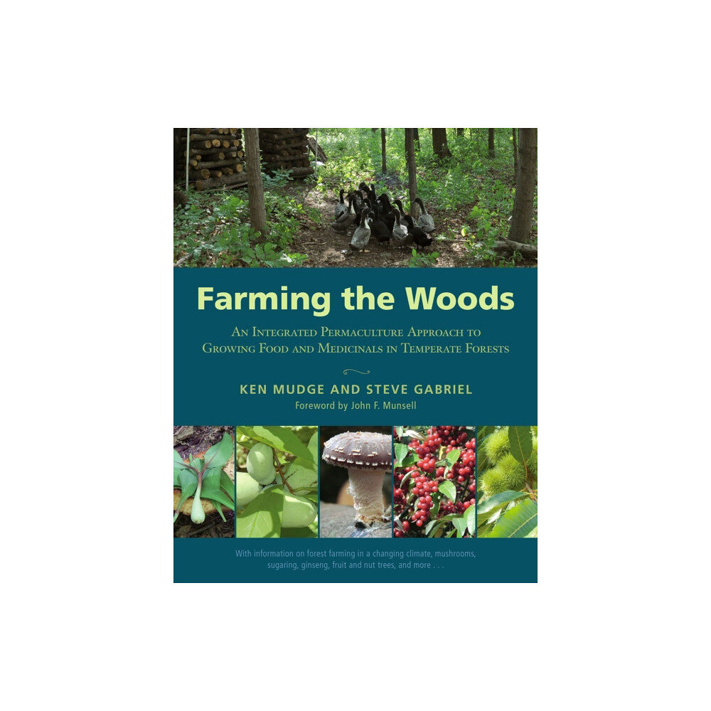 Chelsea Green Publishing Co Farming the Woods (häftad, eng)