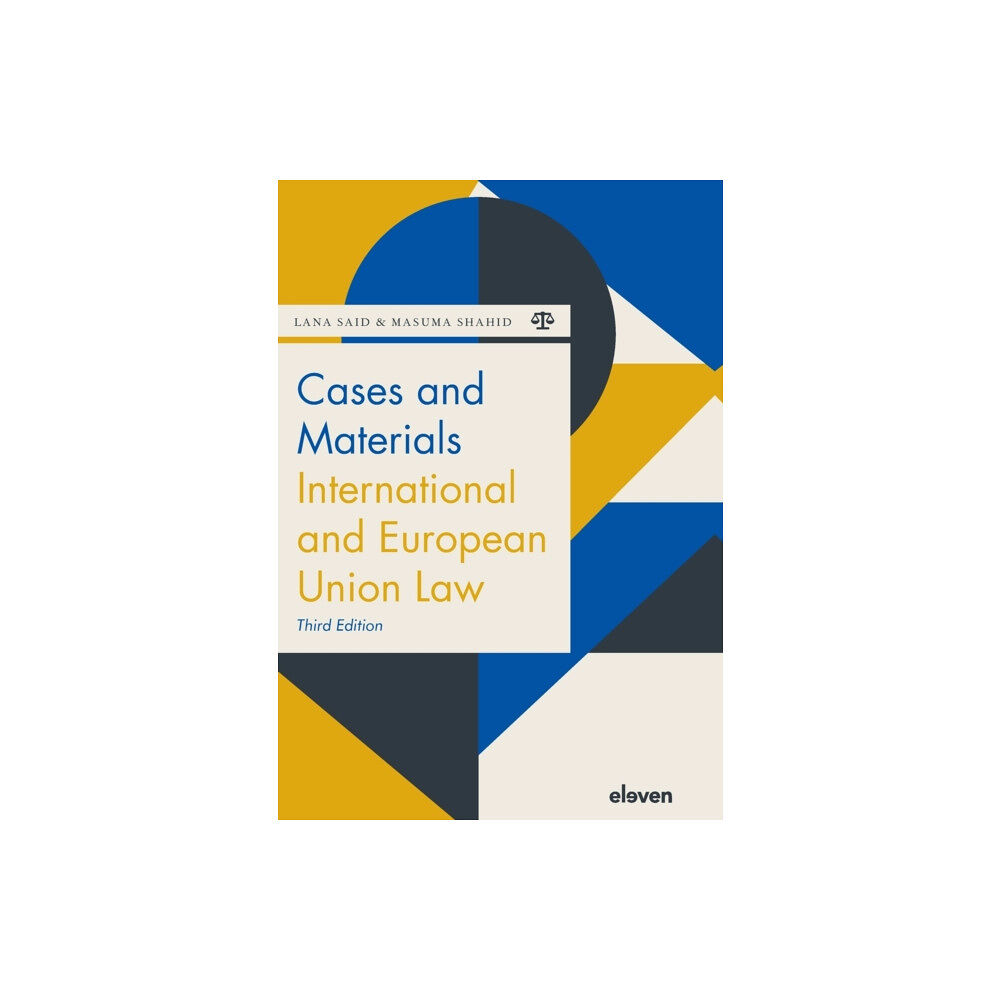 Eleven International Publishing Cases and Materials International and European Union Law (häftad, eng)