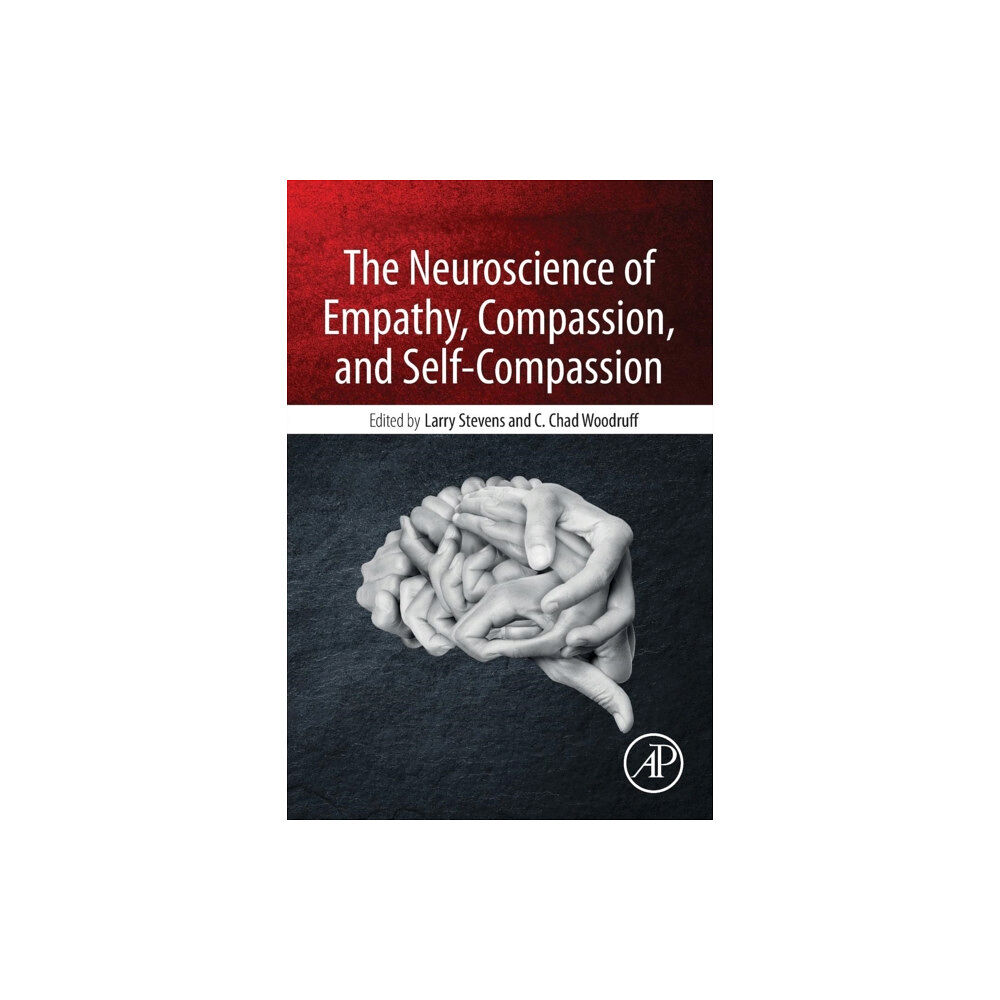 Elsevier Science Publishing Co Inc The Neuroscience of Empathy, Compassion, and Self-Compassion (häftad, eng)