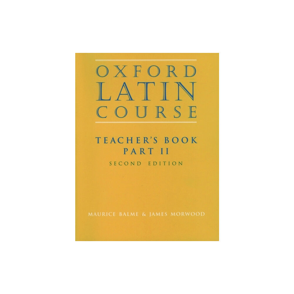 Oxford University Press Oxford Latin Course:: Part II: Teacher's Book (häftad, eng)