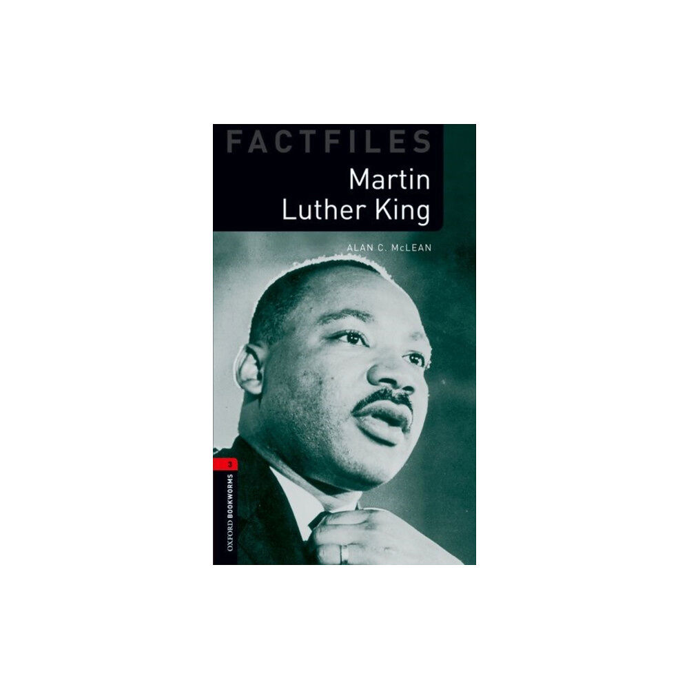 Oxford University Press Oxford Bookworms Library Factfiles: Level 3:: Martin Luther King (häftad, eng)