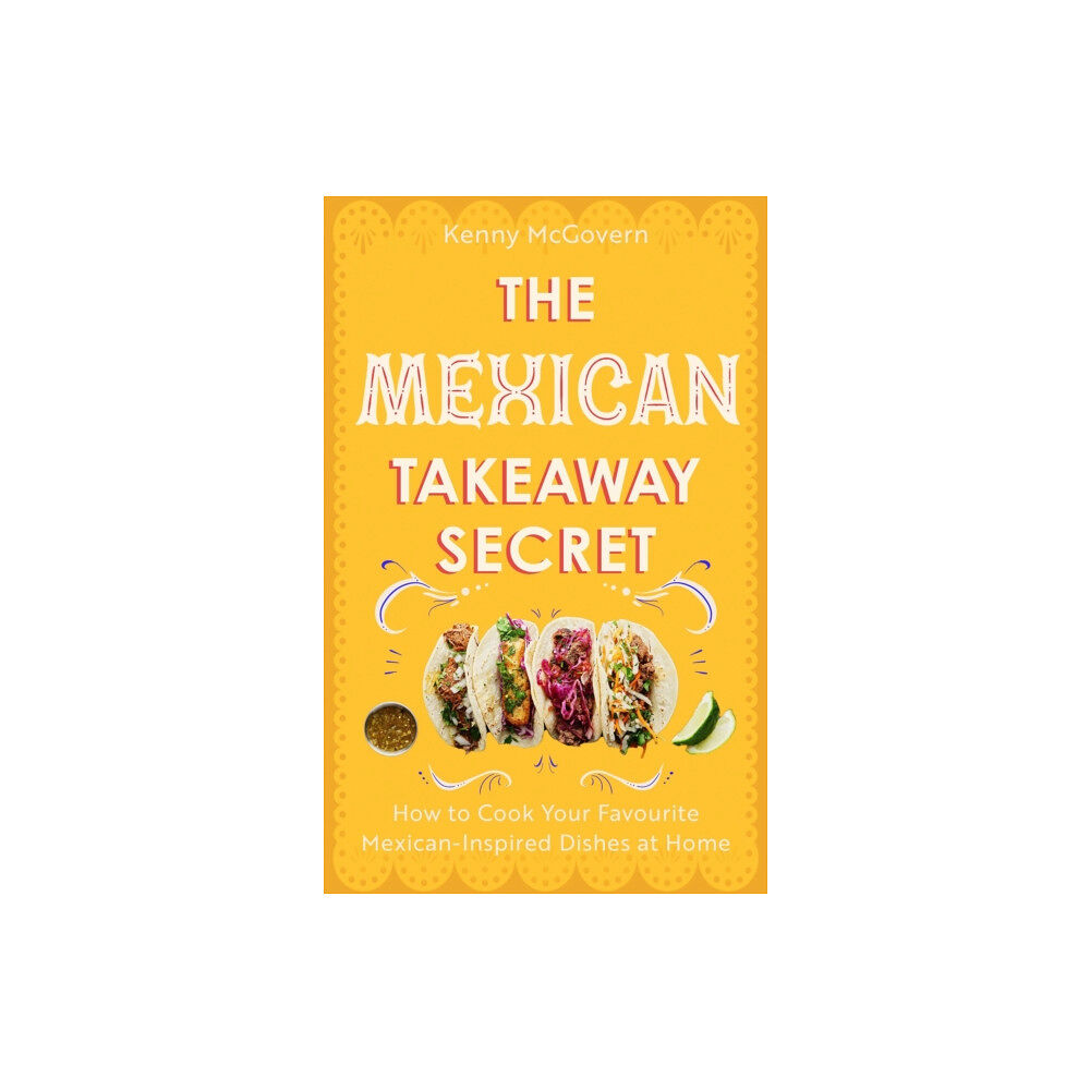 Little, Brown Book Group The Mexican Takeaway Secret (häftad, eng)