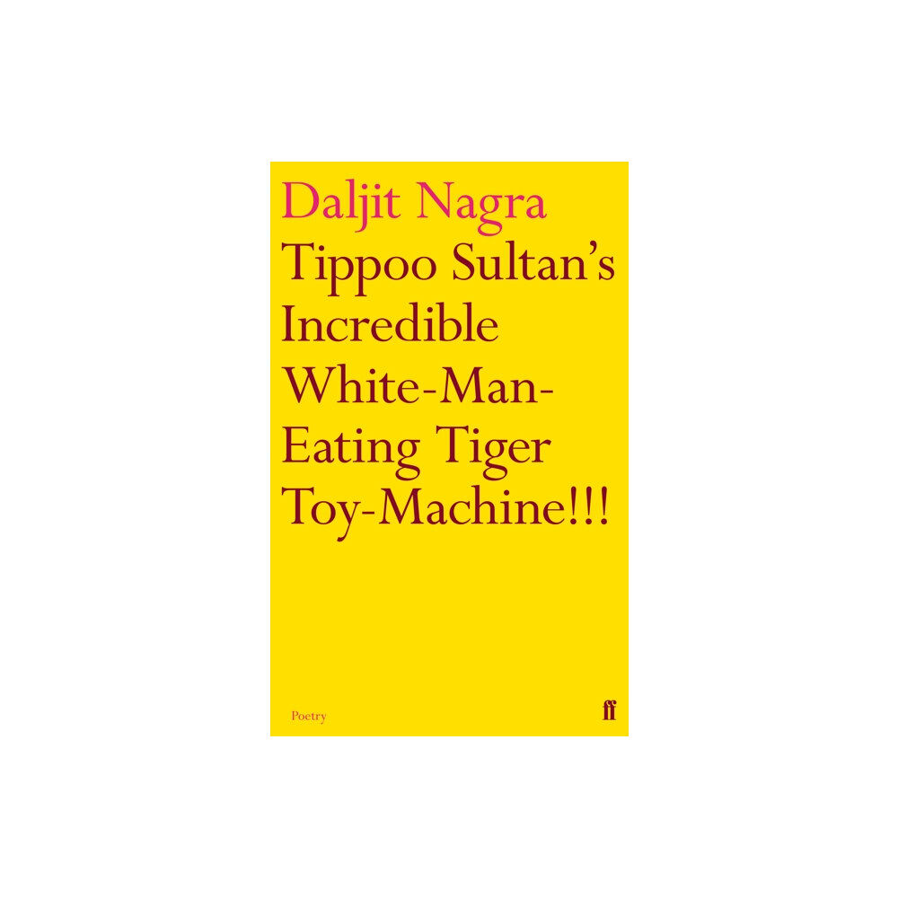 Faber & Faber Tippoo Sultan's Incredible White-Man-Eating Tiger Toy-Machine!!! (häftad, eng)