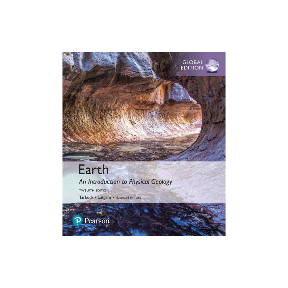 Pearson Education Limited Earth: An Introduction to Physical Geology, Global Edition (häftad, eng)