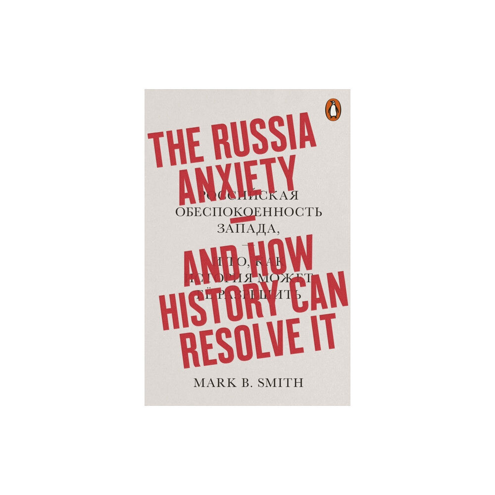 Penguin books ltd The Russia Anxiety (häftad, eng)