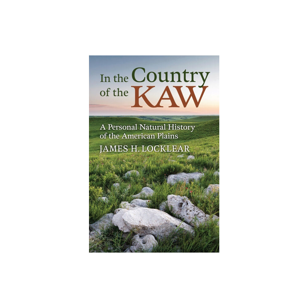 University Press of Kansas In the Country of the Kaw (inbunden, eng)