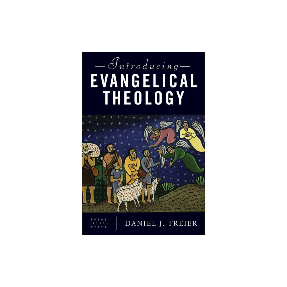 Baker publishing group Introducing Evangelical Theology (häftad, eng)