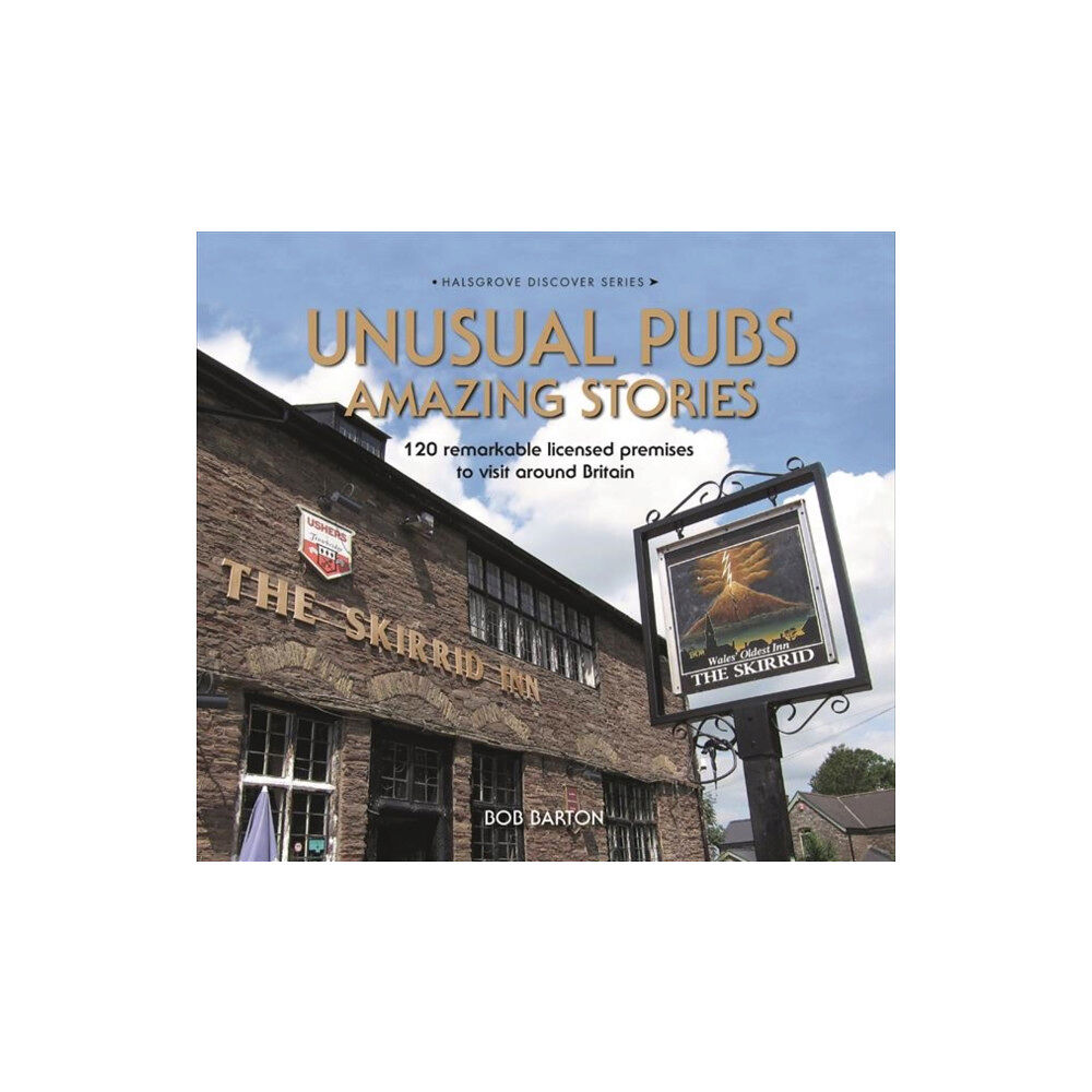 Halsgrove Unusual Pubs Amazing Stories (inbunden, eng)