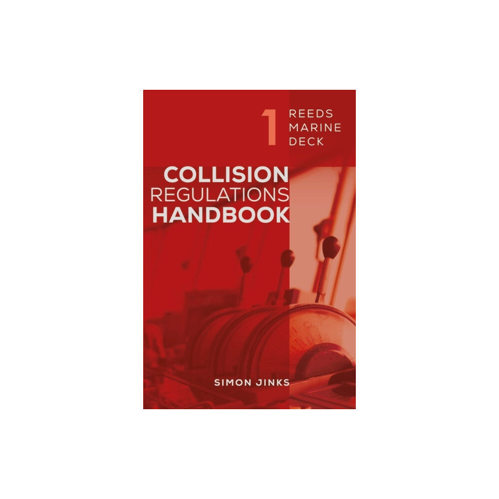 Bloomsbury Publishing PLC Reeds Marine Deck 1: Collision Regulations Handbook (häftad, eng)